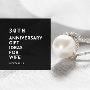  30th Pearl Anniversary Gift