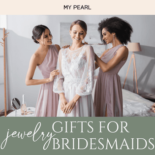  jewelry gifts for bridesmaids