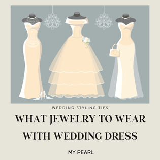  what jewelry to wear with wedding dress